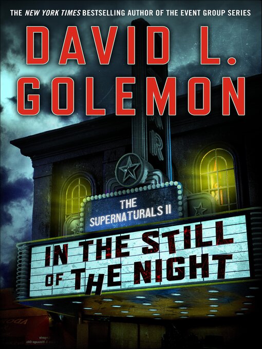 Title details for In the Still of the Night by David L. Golemon - Available